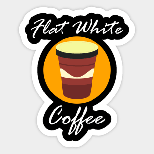 FLAT WHITE COFFEE Sticker